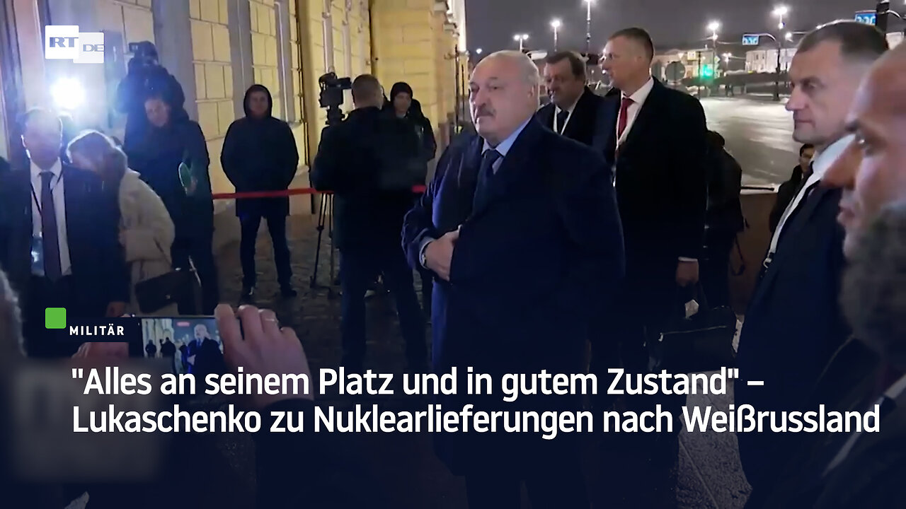 "Alles an seinem Platz und in gutem Zustand" – Lukaschenko zu Nuklearlieferungen nach Weißrussland