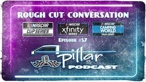 Episode #57 - Rough Cut Conversation