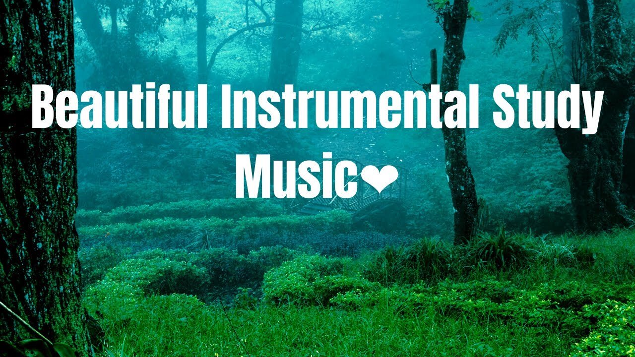 Beautiful Instrumental Study Music, Relaxing Piano Music for Studying & Focus Concentration,