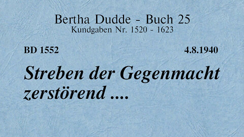 BD 1552 - STREBEN DER GEGENMACHT ZERSTÖREND ....
