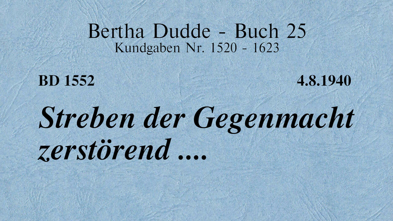 BD 1552 - STREBEN DER GEGENMACHT ZERSTÖREND ....