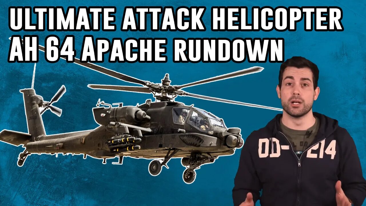 Ultimate Attack Helicopter the AH-64 Apache Owns the Sky