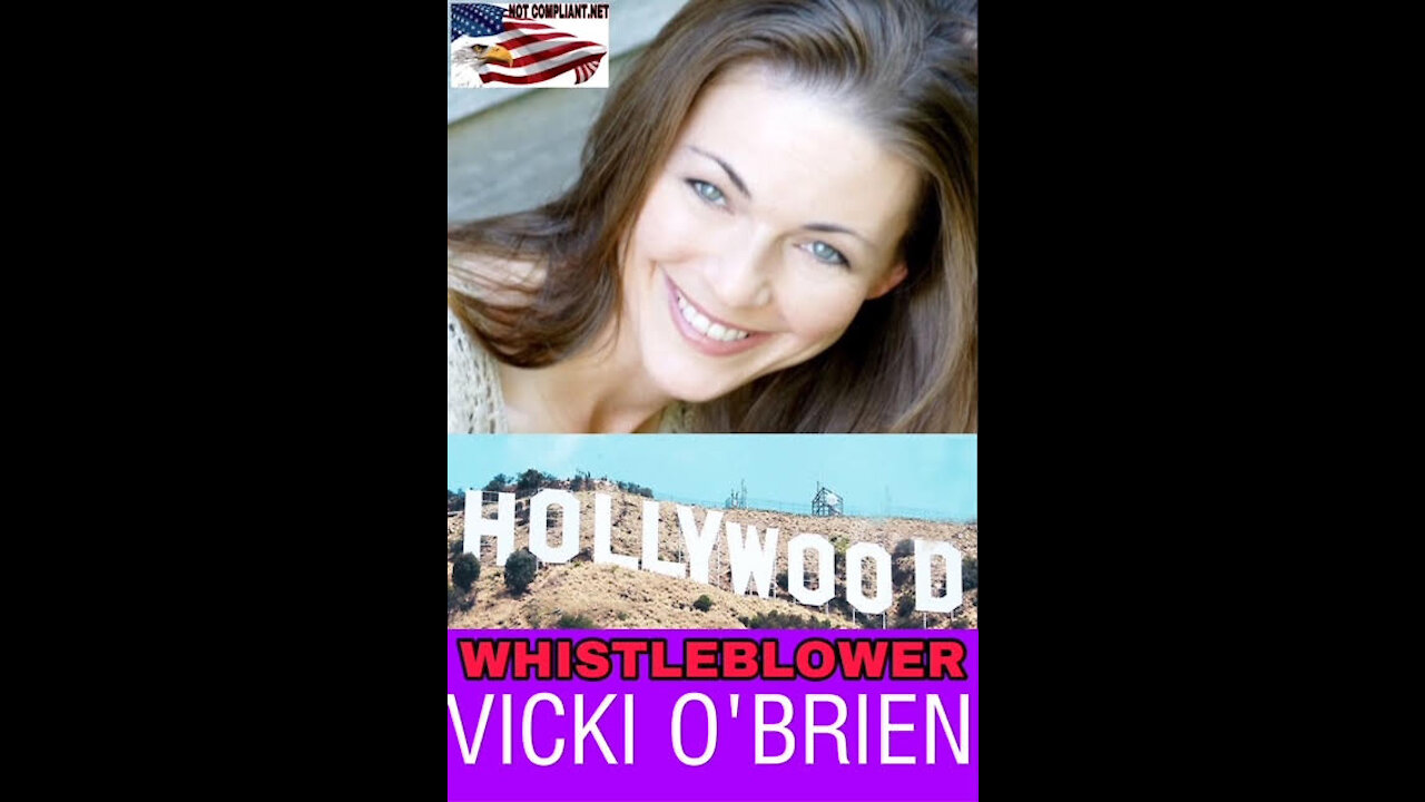 Hollywood whistleblower- Vicki O'Brien