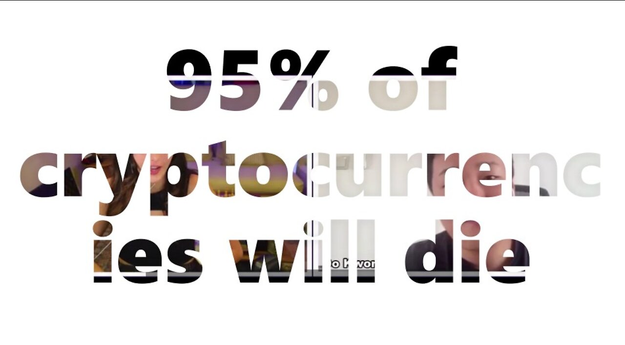 95% of cryptocurrencies will die