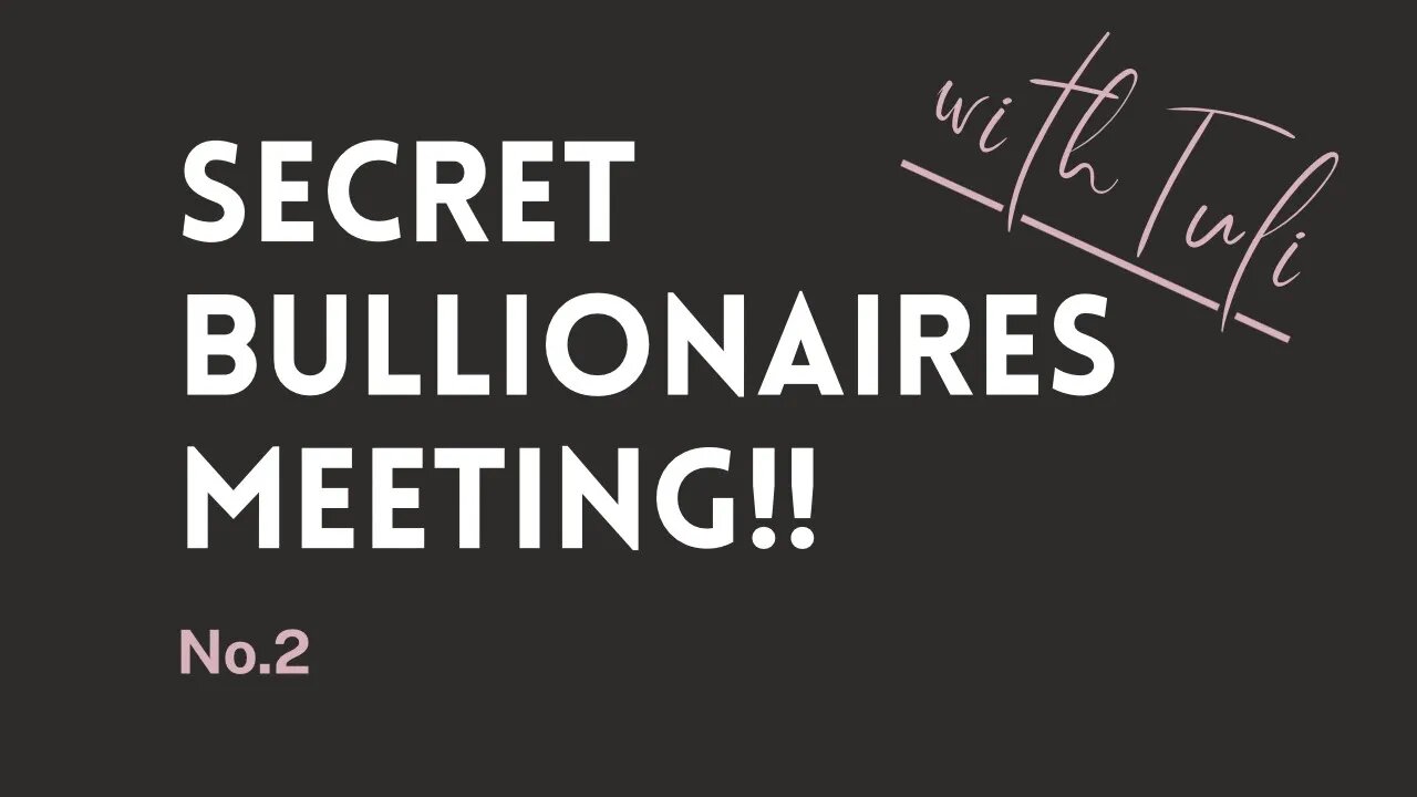 Secret Bullionaires Meeting