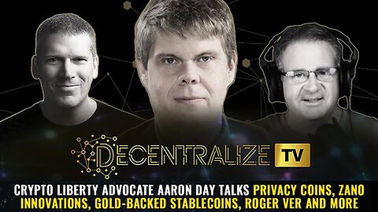 Crypto liberty advocate Aaron Day talks PRIVACY coins, Zano innovations...