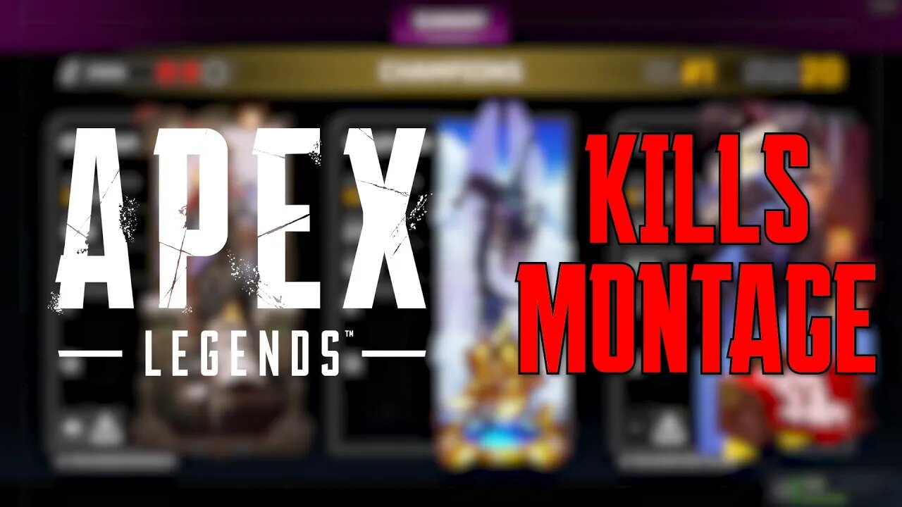 | Apex Legends | Kills Montage