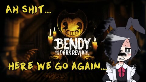 Fundraising Stream Anxious Bunny Plays Bendy and the Dark Revival