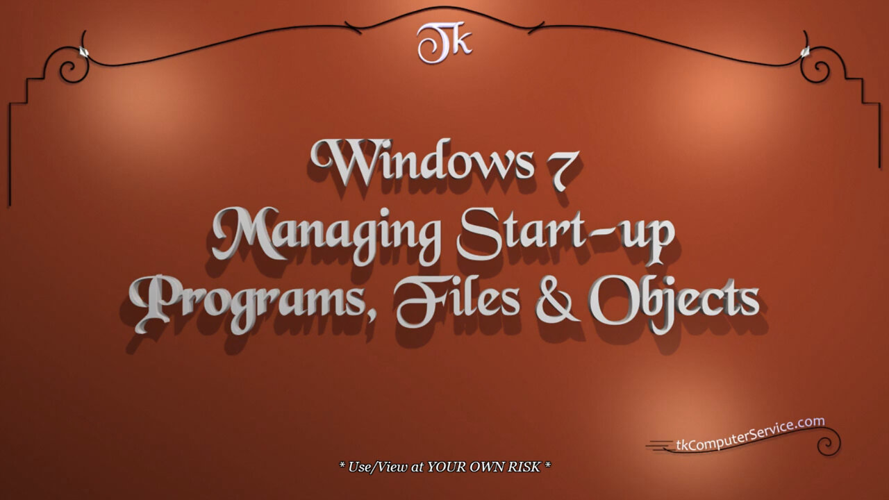 Windows 7 - Managing Start-up Programs, Files & Objects - Autoruns