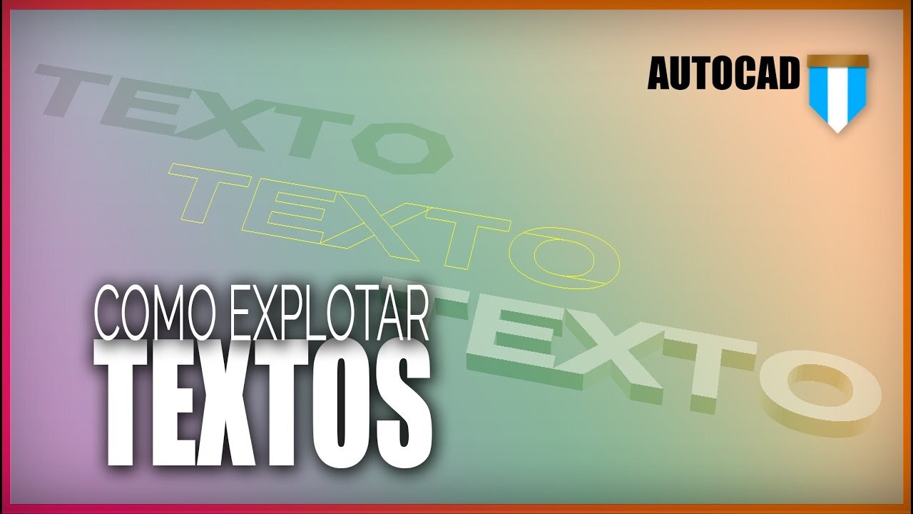 Como explotar mis textos a polilíneas en #AutoCAD