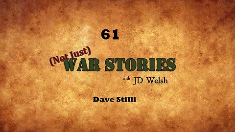 (Not Just) War Stories - Dave Stilli