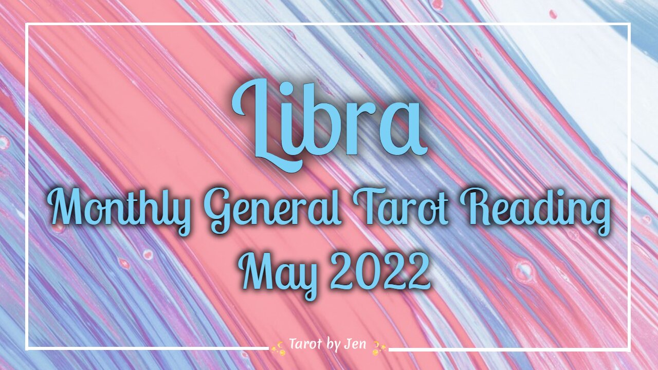 LIBRA / MAY 2022 TAROT READING - Love is the farthest thing from your mind; however, the universe/spirit has other plans!