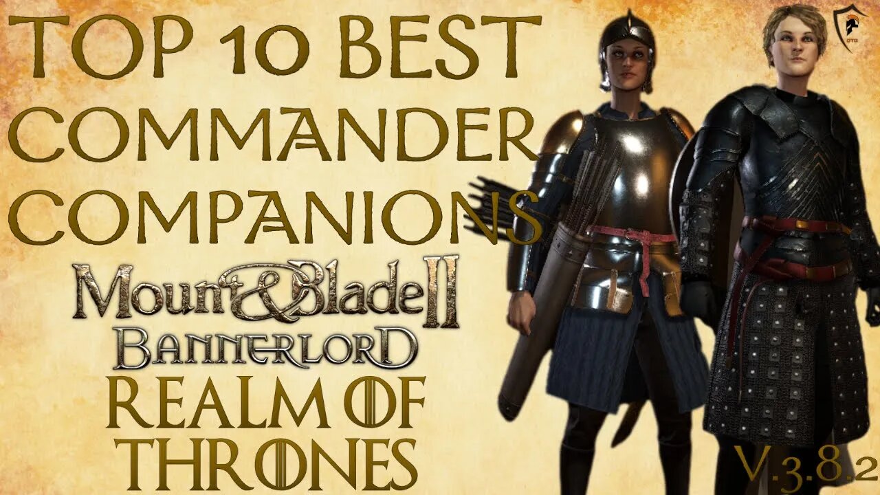 Realm of Thrones (Bannerlord) - Top 10 Best Commander Companions