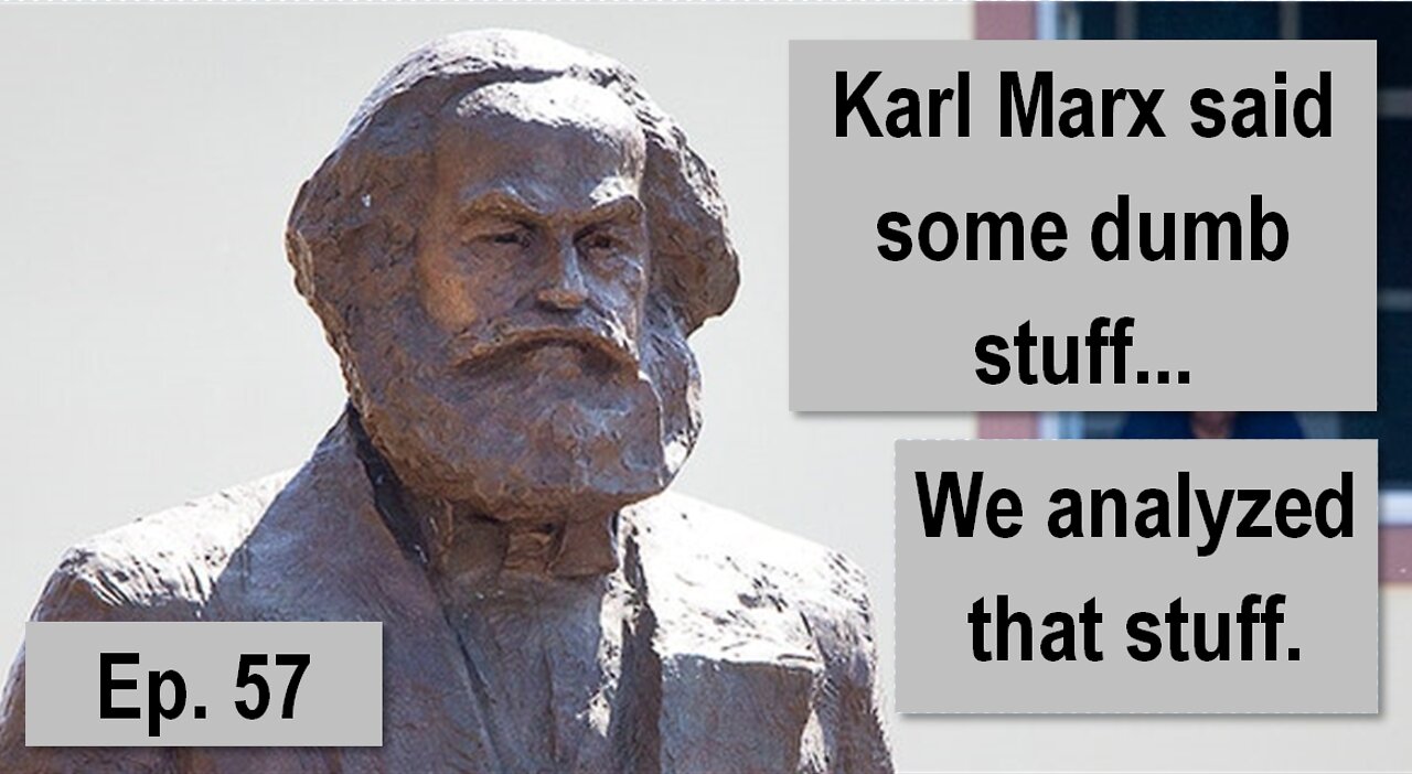 Ep. 57: "Karl Marx Says" (feat. Rick Lucas)