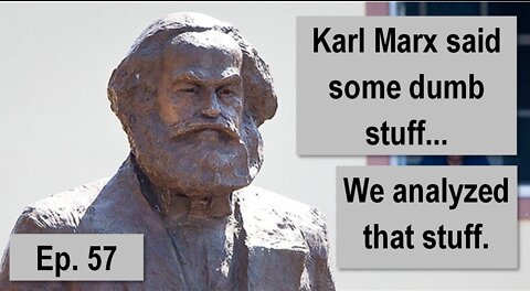 Ep. 57: "Karl Marx Says" (feat. Rick Lucas)