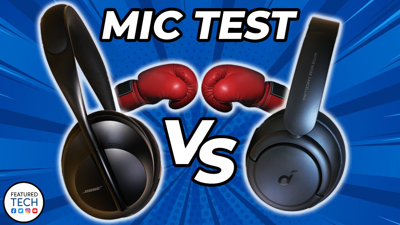 Bose 700 vs Soundcore Life Q35 Headphones Mic Test | Featured Tech (2022)