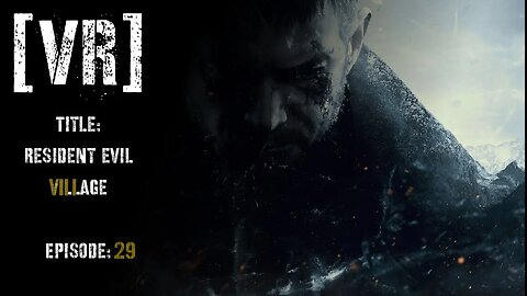 Resident Evil : Village (8) - Play-through - Part 29 - The Reservoir