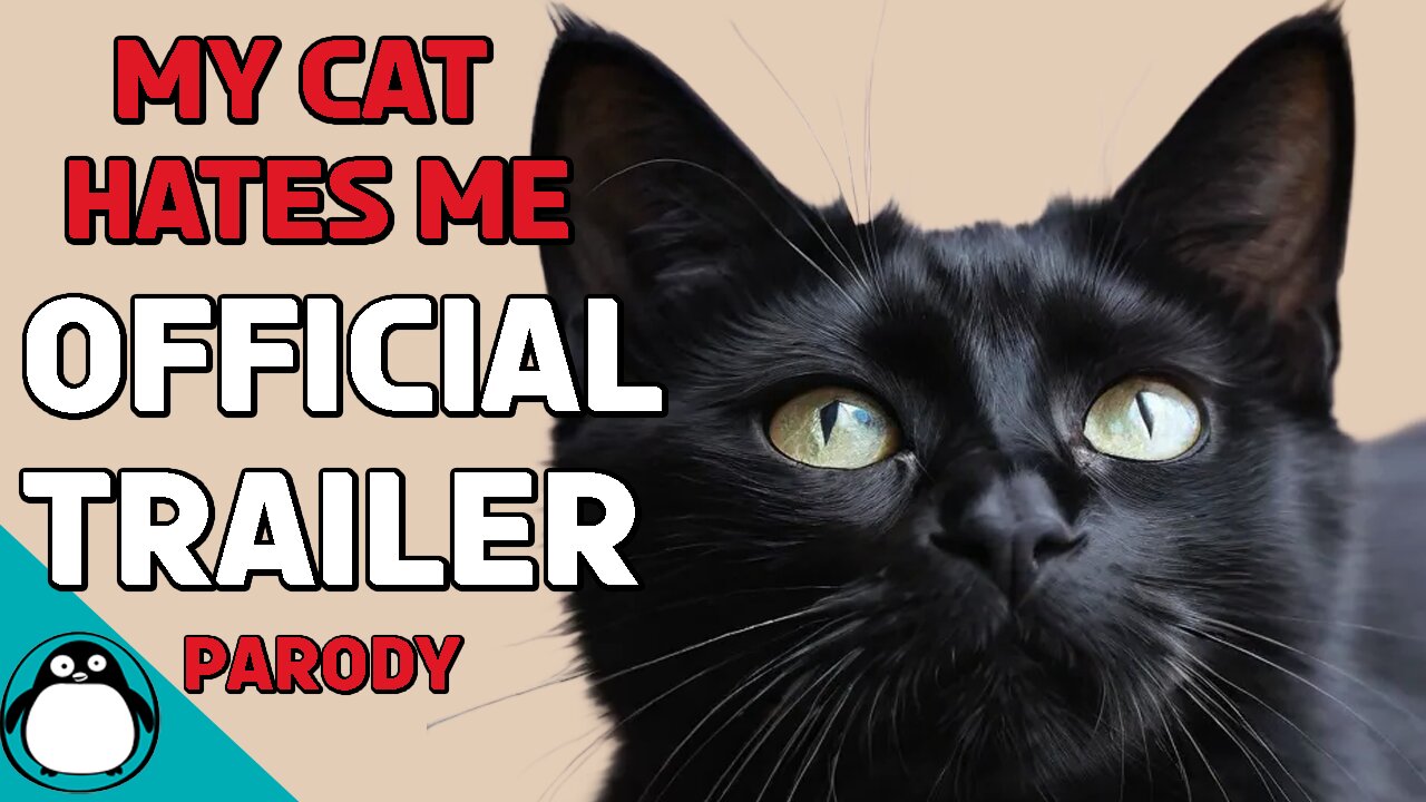 My Cat's Evil And Hates Me - Official Trailer Parody