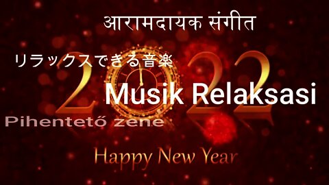 New Year Wishes From Relaxing Music Video.