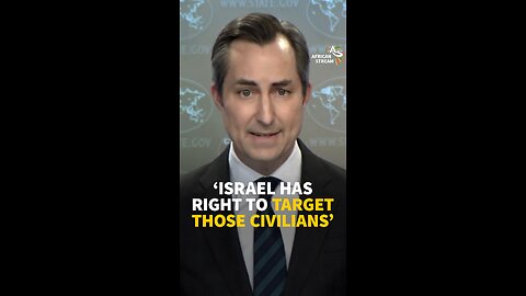 ‘ISRAEL HAS RIGHT TO TARGET THOSE CIVILIANS’