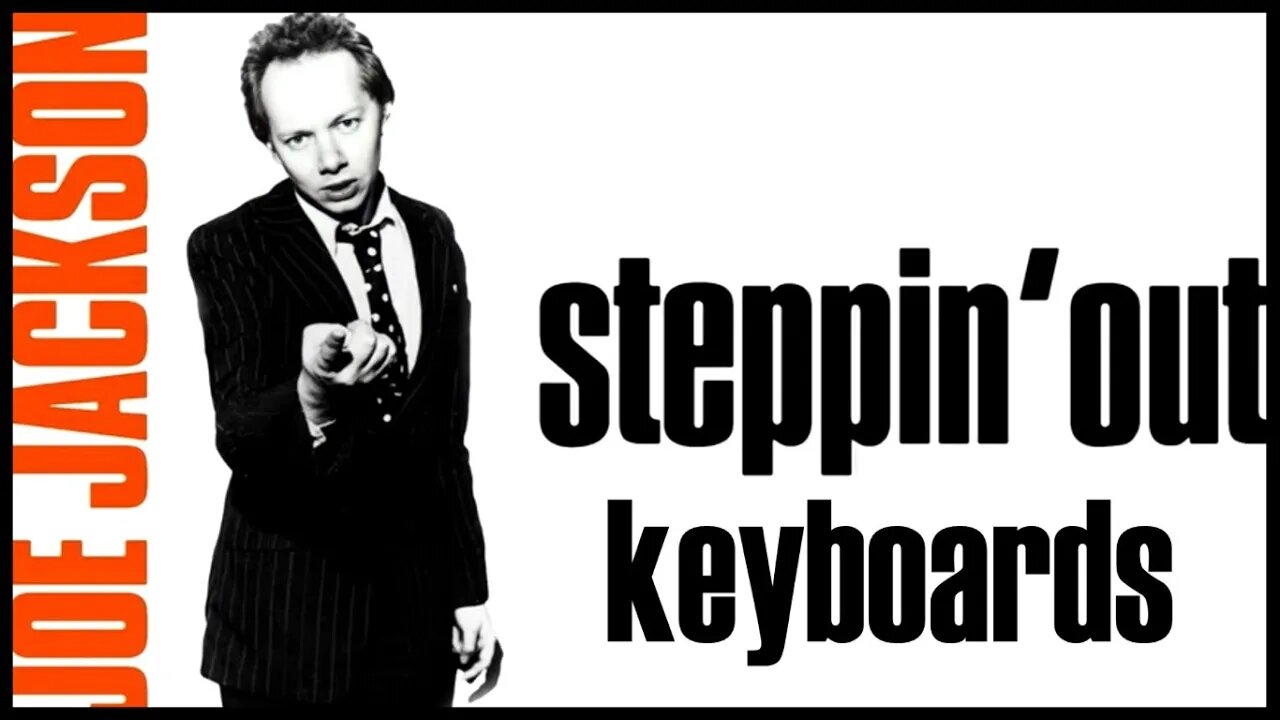 Steppin'Out - Keyboards Excerpt (Joe Jackson Keyboard Cover)