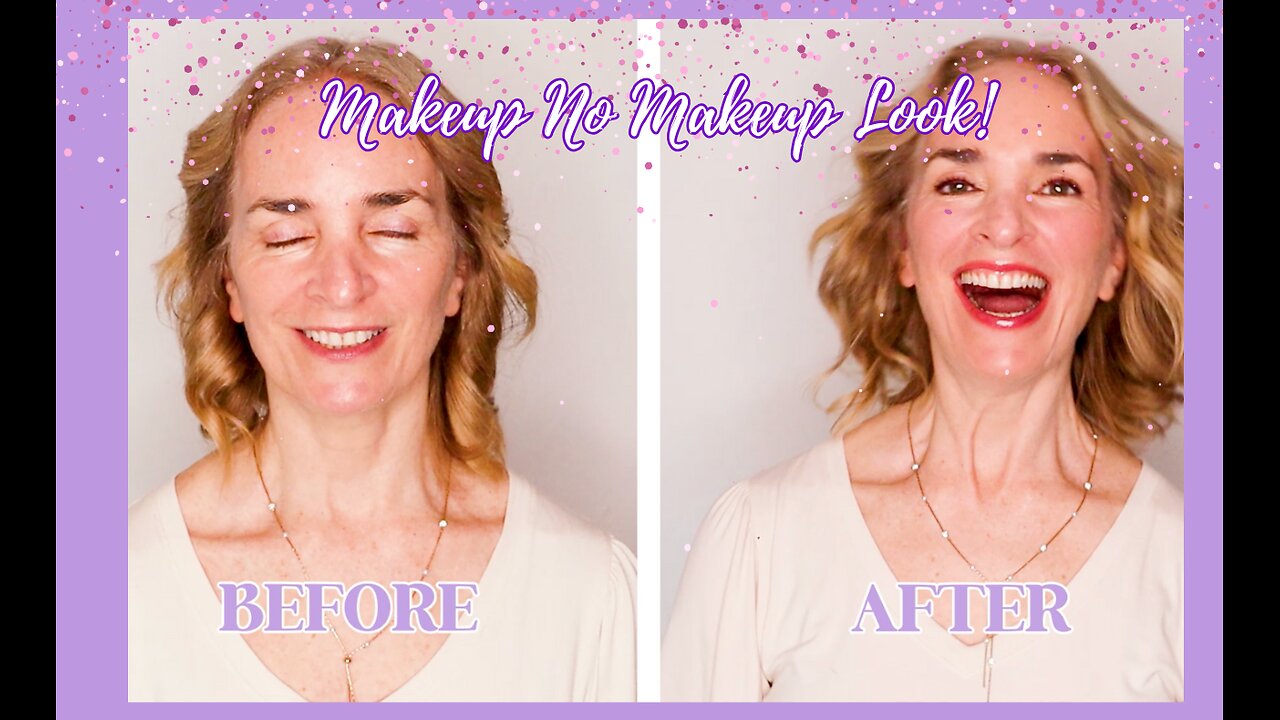 MAKEUP NO MAKEUP LOOK OVER 50