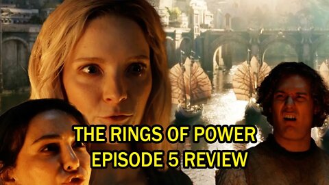 The Rings of Power Episode 5 Review - Galadriel Beats Up Some Teens