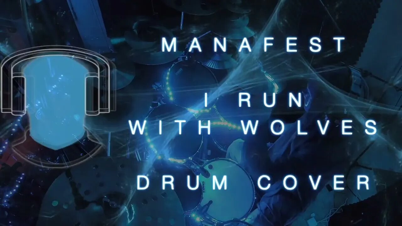 S20 Manafest I Run With Wolves Drum Cover