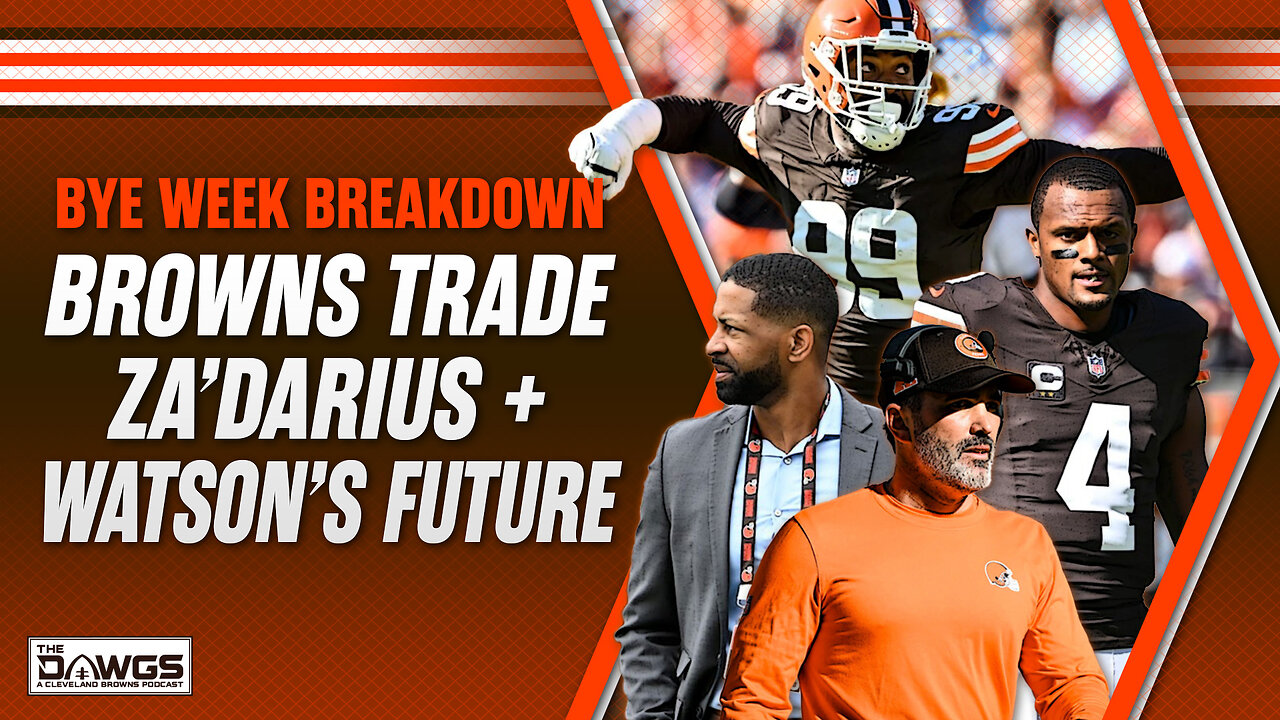 BYE Week Breakdown: Za'Darius Smith Traded + Deshaun Watson's Future