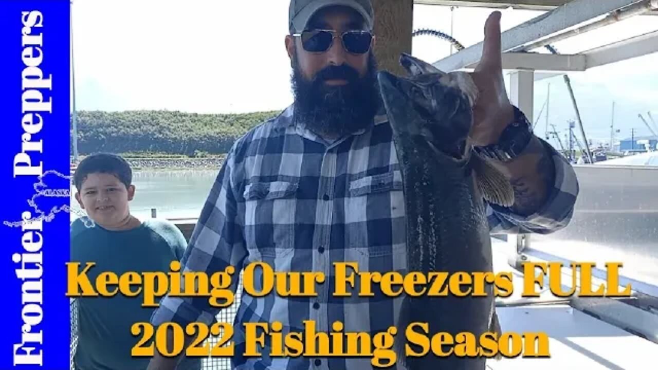 KEEPING OUR FREEZERS FULL - 2022 FISHING SEASON