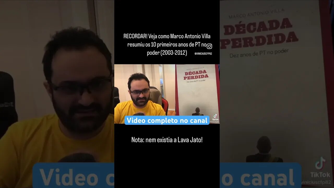 RECORDAR! Veja como Marco Antonio Villa resumiu os 10 primeiros anos de PT no poder (2003-2012)