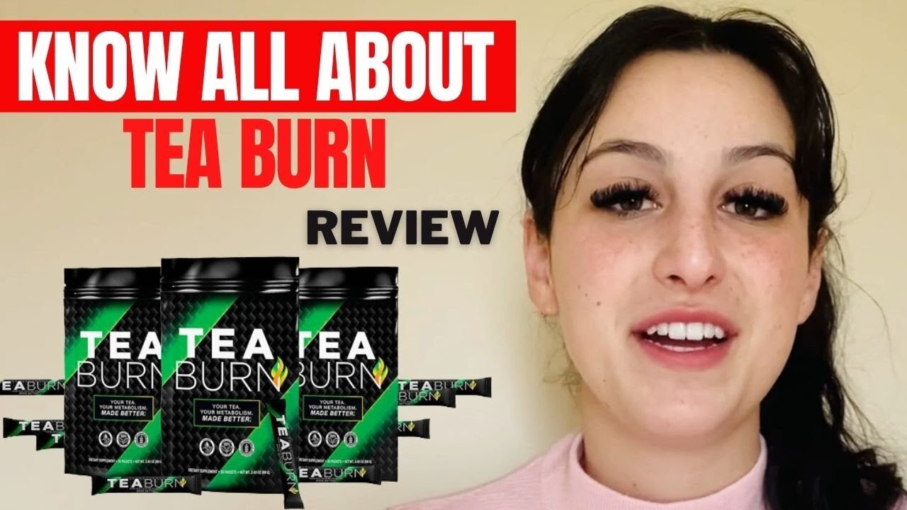 TEA BURN - TEA BURN REVIEW - IMPORTANT WARNING! Tea Burn Reviews -Tea Burn Weight Loss Supplement