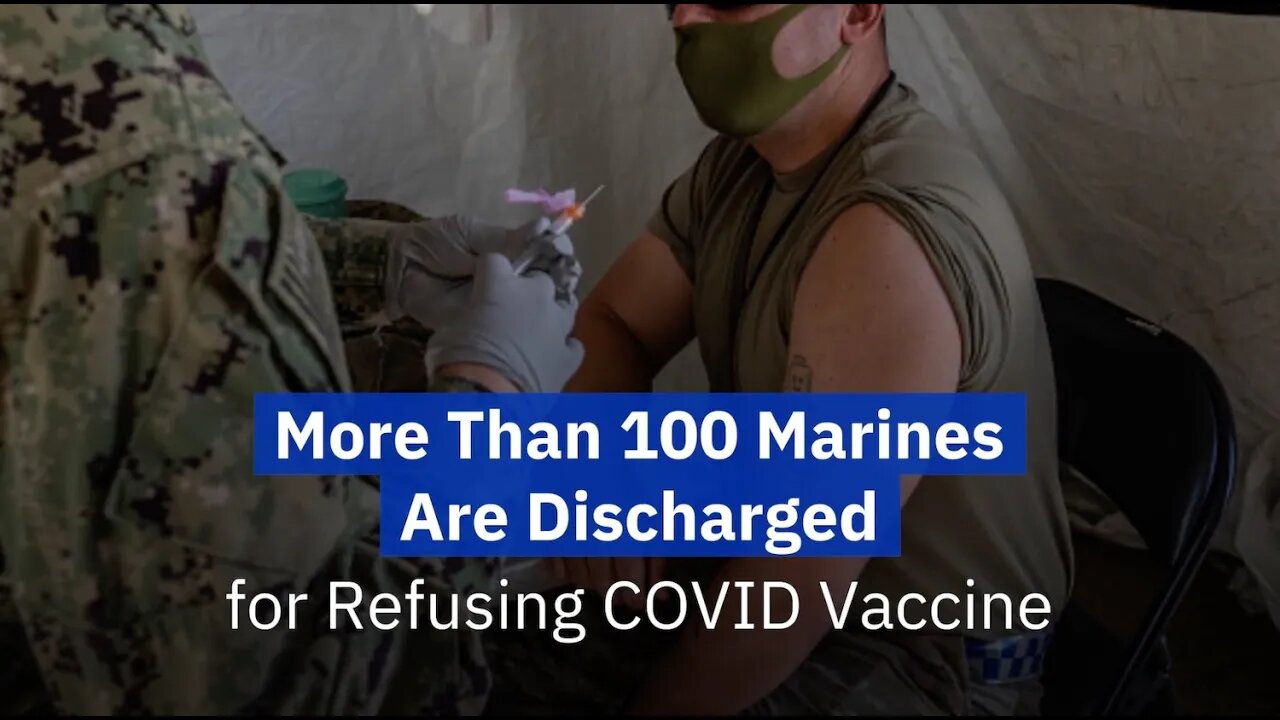 More Than 100 Marines Are Discharged for Refusing COVID Vaccine