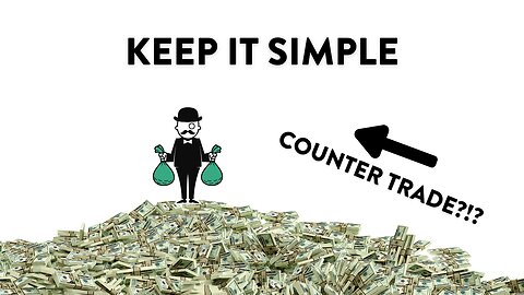 Keep Your Trading Simple - Trade Against Trend??