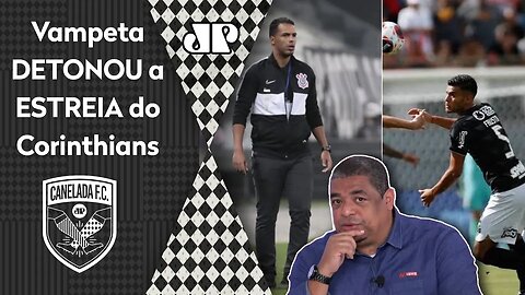 "Cara, o Corinthians JOGOU MAL e o Bragantino…" Vampeta DETONA estreia do Corinthians no Paulistão!