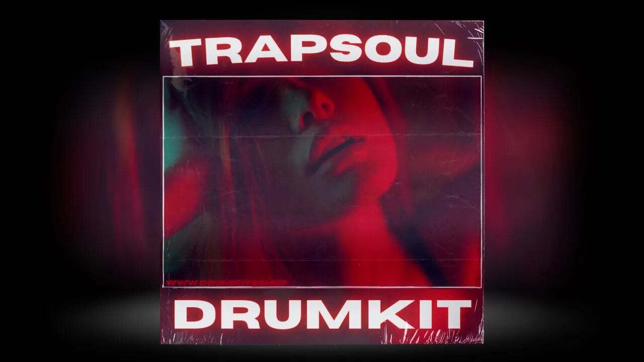 [FREE] TRAPSOUL DRUM KIT 2023