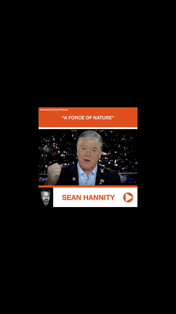 Sean Hannity’s Tribute to Andrew Breitbart: “A Force of Nature”