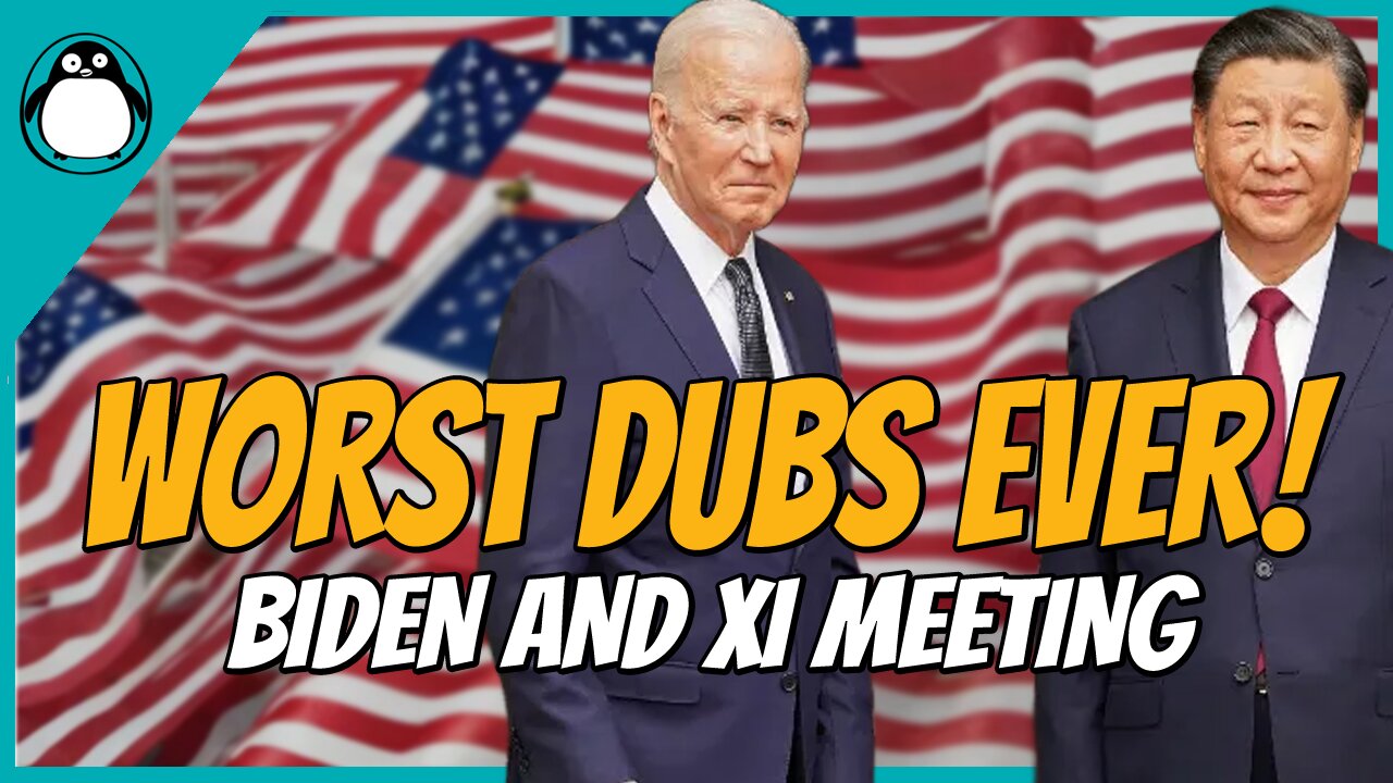 Worst Dub Ever Of Biden And Xi Jinping's Meeting In America