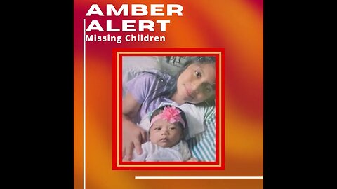 AMBER Alert | Mandeville LA | 9yo Eileen Ramos & 2mo Amaya Hernandez Abducted by DV Suspect