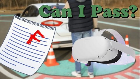 Can I Pass a VR Driving Exam?