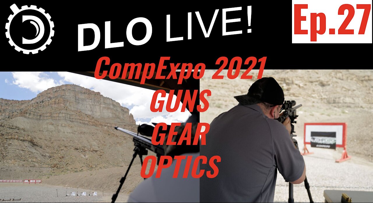 DLO Live! Ep 27. CompExpo 2021