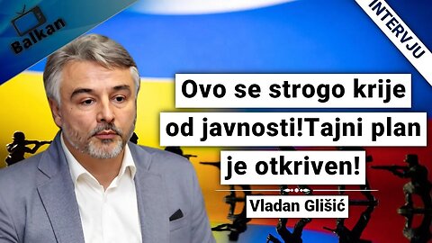 Vladan Glišić-Ovo se strogo krije od javnosti!Tajni plan je otkriven!