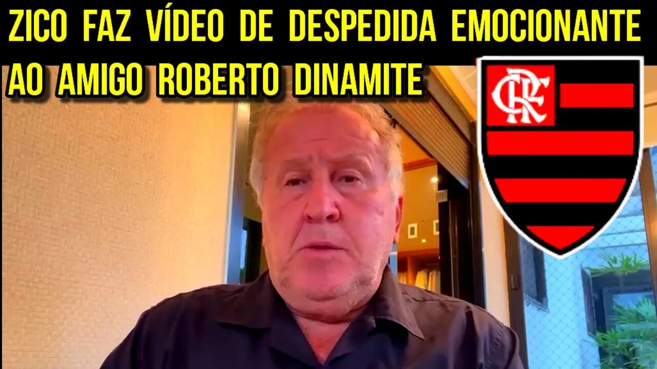 ZICO FAZ VÍDEO EMOCIONANTE AO AMIGO ROBERTO DINAMITE É TRETA!!! NOTÍCIAS DO FLAMENGO - É TRETA!!!