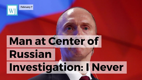 Man At Center Of Russian Investigation: I Never Spoke With Trump ‘Any Time In My Life’