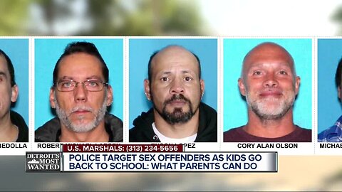 Detroit's Most Wanted: Operation targets non-compliant sex offenders as kids go back to school