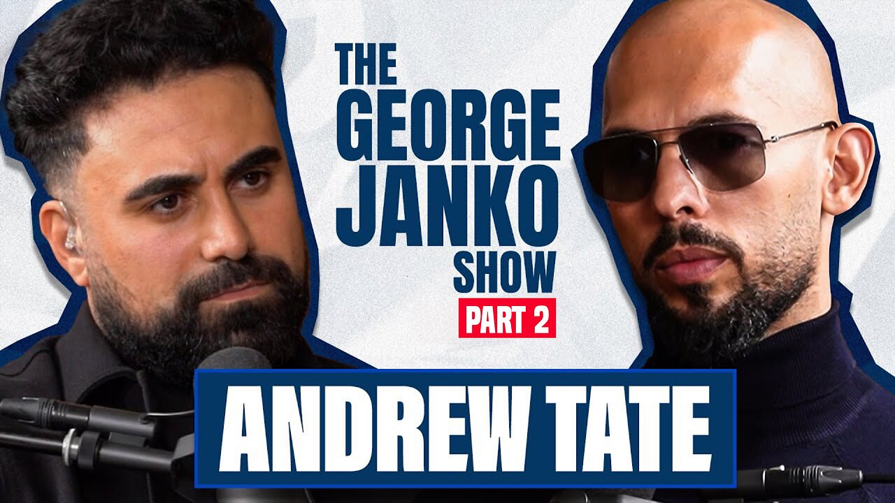 George Janko and Andrew Tate Interview - PART 2 - Full Interview