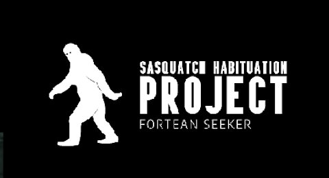 SASQUATCH HABITUATION #4