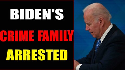 BIDEN'S CRIME FAMILY ARRESTED - TRUMP NEWS