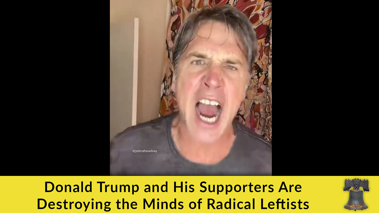 Donald Trump and His Supporters Are Destroying the Minds of Radical Leftists