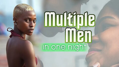 Modern Women Proudly State Their 304s & Sleep With Multiple Men In One Night